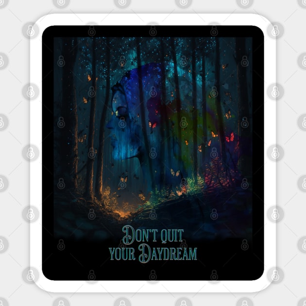 Don't Quit Dark Forest Sticker by H. R. Sinclair